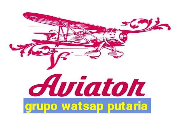 grupo watsap putaria